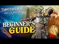 Tainted Grail: The Fall of Avalon - In Depth Beginner's Guide &amp; Tips for New Players ️‍🔥