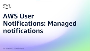 AWS User Notifications: Managed notifications | Amazon Web Services