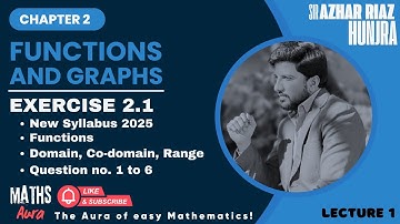 Exercise 2.1 Q1 to Q6 | Functions and Graphs | 1st Year Math 2025 New Syllabus | Maths Aura | PTB