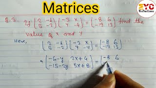 Matrices | Matrices class 12 | find the value of x and y | Matrix | The Matrix @mindyourchoices