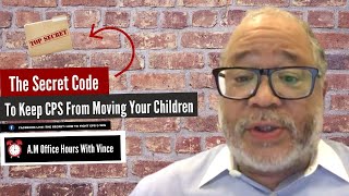The Secret Code To Use To Make Sure a Child Is Not Removed From Your Home!