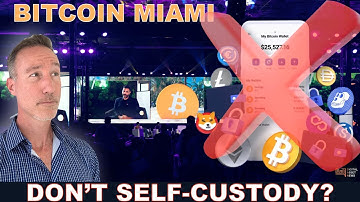 BITCOIN MIAMI CONFERENTIE: HOUDT U UW BITCOIN NIET IN ZELFBEWAAR?
