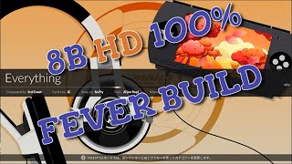 Everything 8B HD Fever Build【DJMAX RESPECT V】