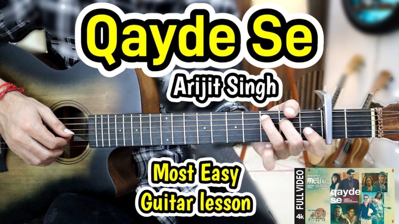 Qayde Se - Arijit SIngh - Trending Song - Most easy Guitar lesson Cover Chords - Metro In Dino