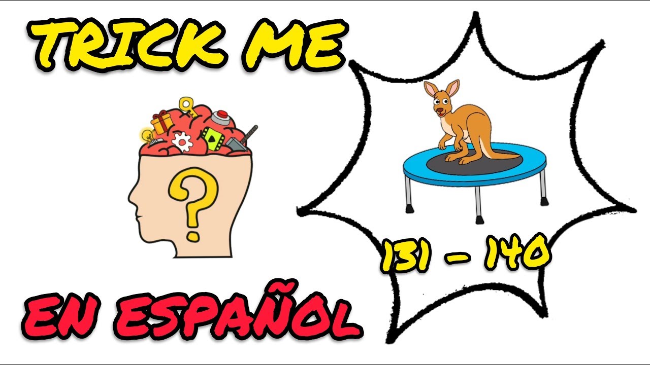 Trick Me: Logical Brain Teaser - En Español Niveles 131 132 133 134 135 136 137 138 139 140 Solution