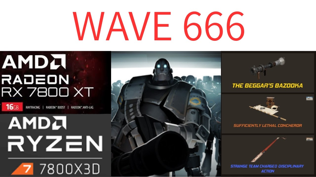 Team Fortress 2 FPS Test WAVE666 | RX 7800 XT + Ryzen 7 7800X3D (1080p ...
