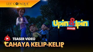 Upin & Ipin Musim 19 - Cahaya Kelip-kelip (Episod Baru)