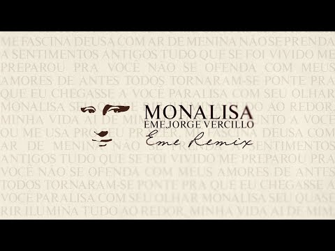 EME, Jorge Vercillo - Monalisa (EME Remix)