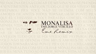 EME, Jorge Vercillo - Monalisa (EME Remix)