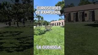 Descubrimos los secretos de la Ciudadela de Pamplona !! #navarra #pamplona