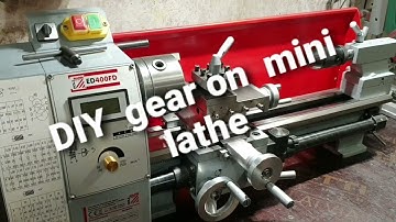 DIY gear on mini lathe