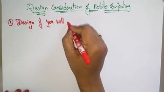 Design consideration | MC | Mobile Computing | Lec-18 | Bhanu Priya