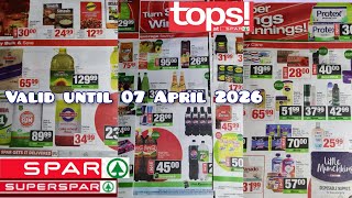 SPAR || SUPERSPAR || TOPS AT SPAR || VALID UNTIL 07 APRIL 2026
