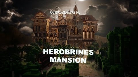 HEROBRINES MANSION *PART 6* het plan...