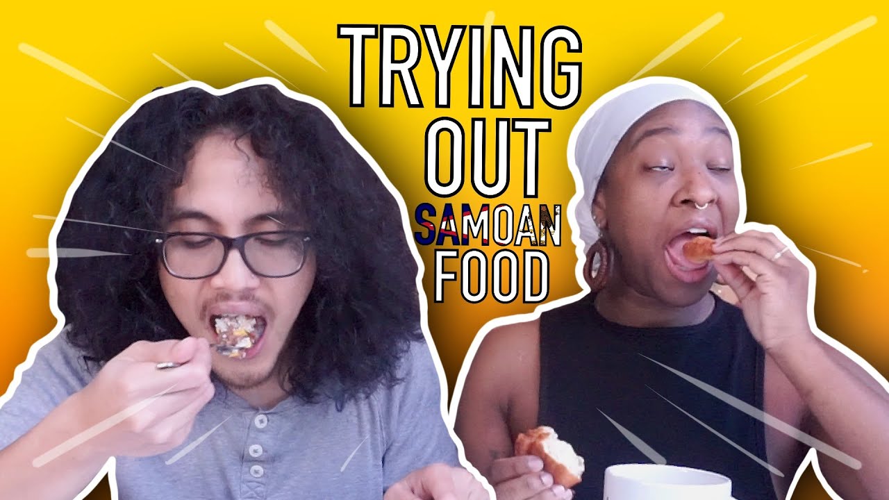 Jamaican Girlfriend Trying Samoan Food FOR THE FIRST TIME YouTube