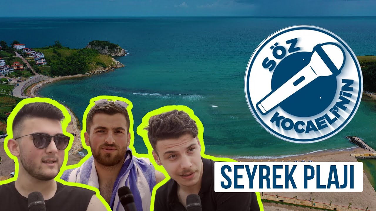 Söz Kocaeli'nin | Seyrek Plajı