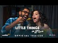 Dice Media | Little Things: Jab Dhruv Met Kavya | Official Trailer | Audible India