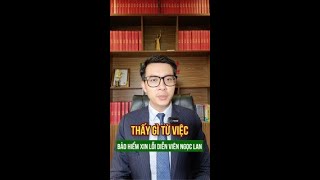 Thấy gì từ việc bảo hiểm MVI xin lỗi diễn viên Ngọc Lan