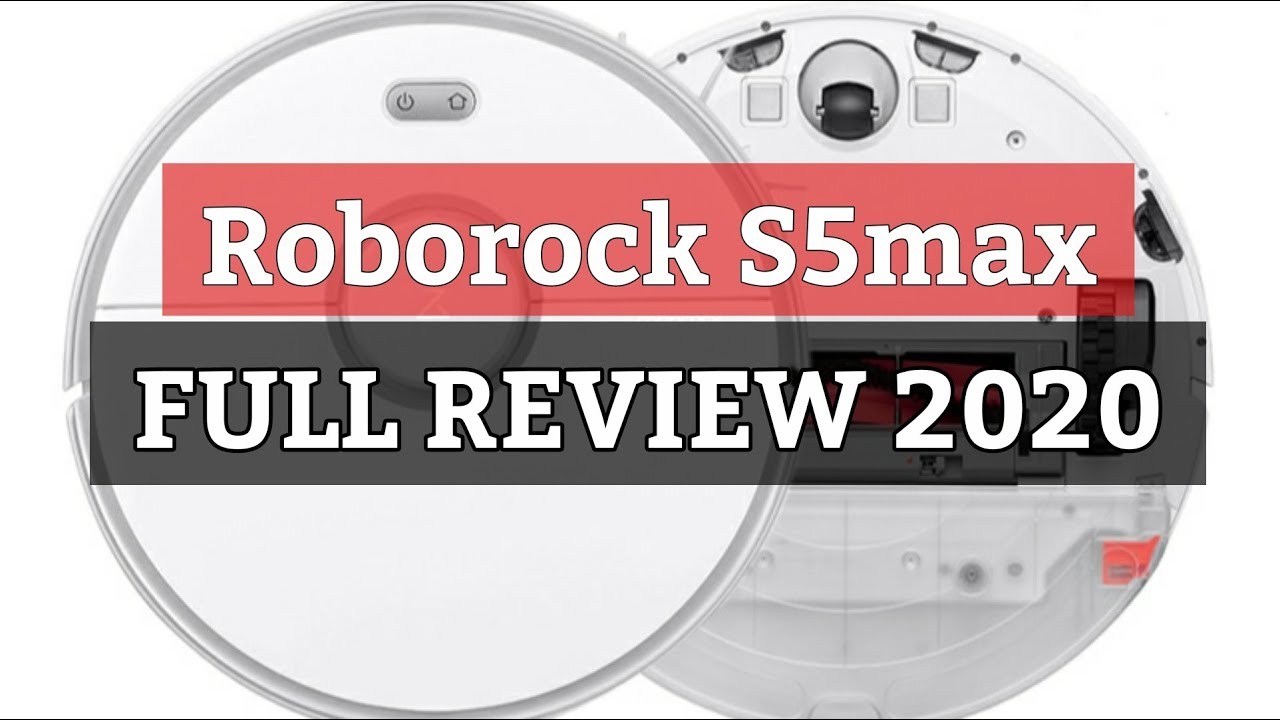 Roborock S5max Australia Full Review Robot Vacuum And Mop Youtube