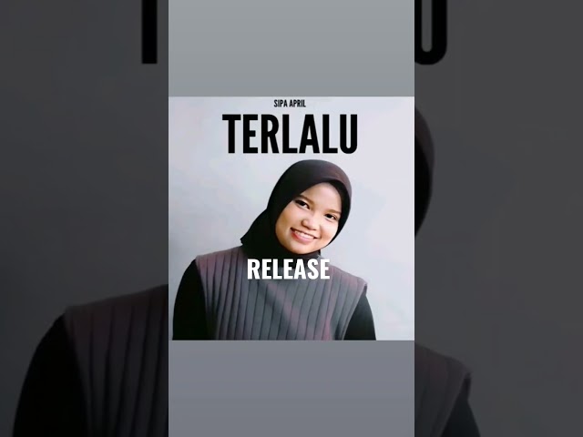 Terlalu - Sipa April |Official Music class=