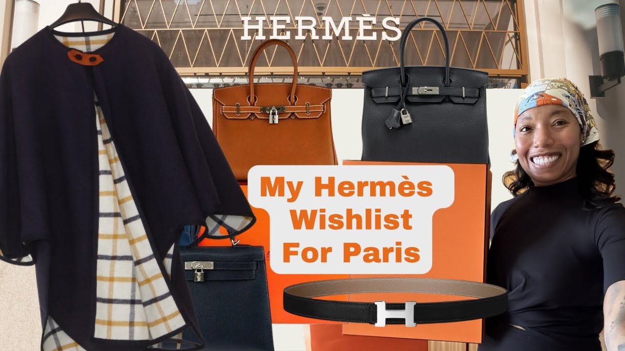 My Hermes Wishlist Revealed | Get Ready to Shop the Luxe Life