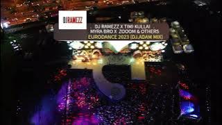 DJ Ramezz x Timi Kullai x Myra Bro x ZoOoM & others - Eurodance 2023 (DJ.Adam Mix)