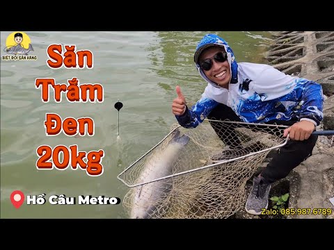 Câu Lục | Săn Trắm Đen Ở Hồ Câu Metro - Hà Nội