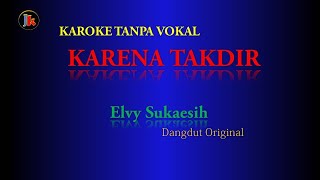 Karena Takdir  Elvy Sukaesih Karoke Tanpa Vokal