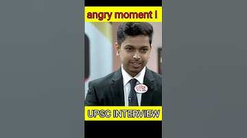 Angry 😡 moment in interview #shorts #youtubeshorts #upsc #motivation #upscinterview #ias #ips