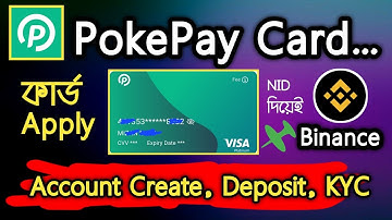 PokePay Card Bangla | Account Create, Deposit, KYC Verification & Virtual Visa Card Apply Guide 