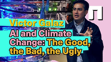 Victor Galaz: AI and Climate Change – the Good, the Bad, the Ugly