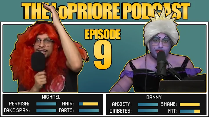 The LoPriore Podcast #009: Danny Is Ursula...Yeah.