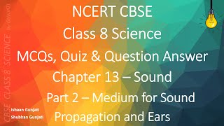 NCERT CBSE Class 8 Science: Chapter 13 Part 2: Sound - Quiz/Question Answer