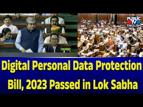 Digital Personal Data Protection Bill, 2023 passed in Lok Sabha | Public TV English