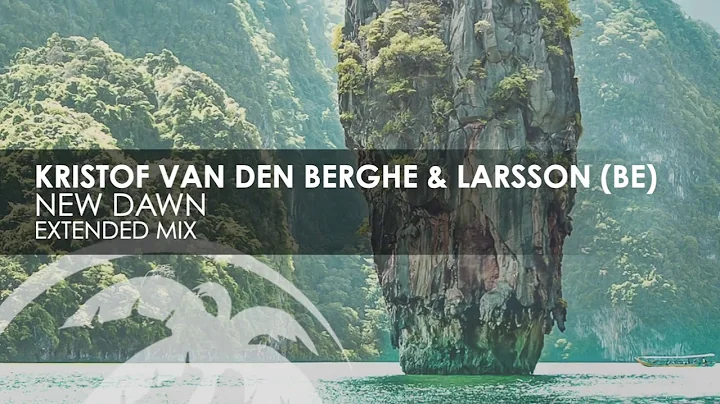 Kristof Van Den Berghe & Larsson (BE) - New Dawn