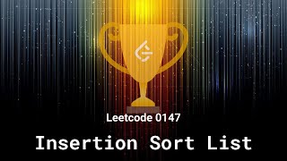 Leetcode 0147. Insertion Sort List