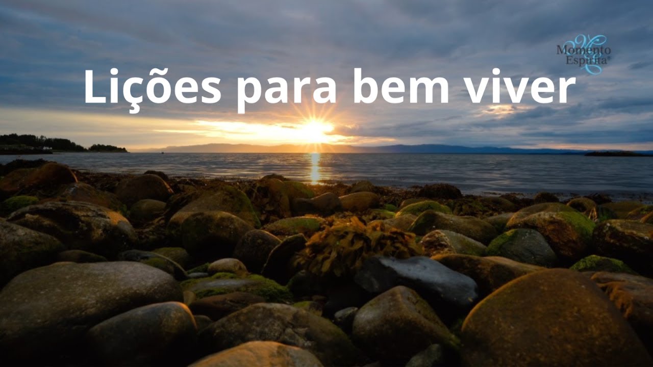 Lições para bem viver - Momento Espírita