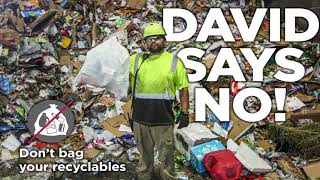 Please, Don't Bag Your Recyclables