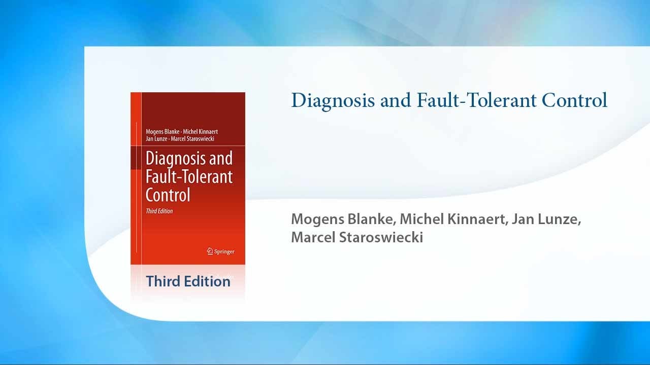 Diagnosis and Fault-Tolerant Control