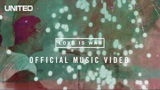 Love is War Music Video - Hillsong UNITED chords