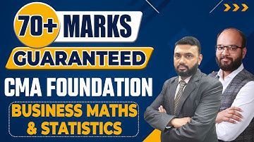 How to Score 70+ Marks in CMA Foundation Business Maths & Statistics | Important Topics & Chapters