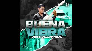 José Villarreal - Buena Vibra [AUDIO]