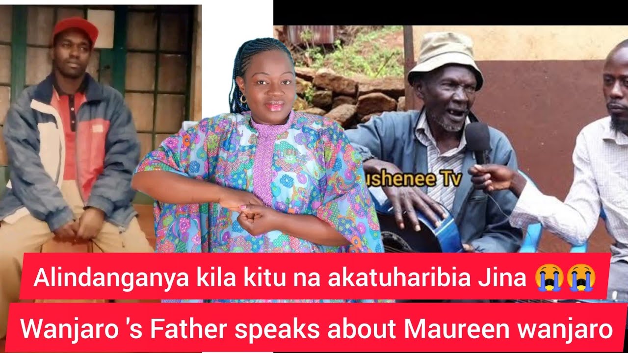 Maureen wanjaro hakuwa bibi ya George wanjaro(PART 1)