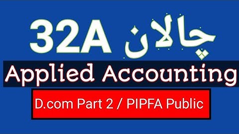 How to Fill Challan 32 A|Applied Accounting|D.com part 2 |Govt Revenue|PIPFA public Sector