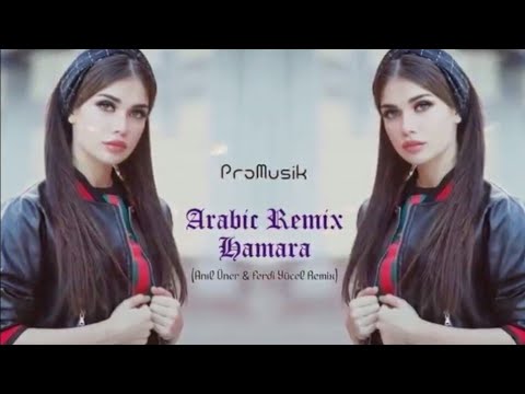 Arabic Remix-Hamara ●●●●○○○