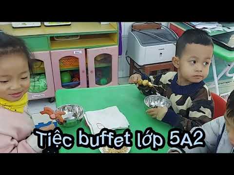Tiệc buffet lớp 5A2 trường mầm non Chiến Thắng