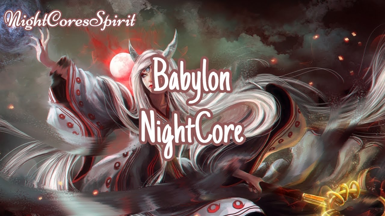 Nightcore - Babylon