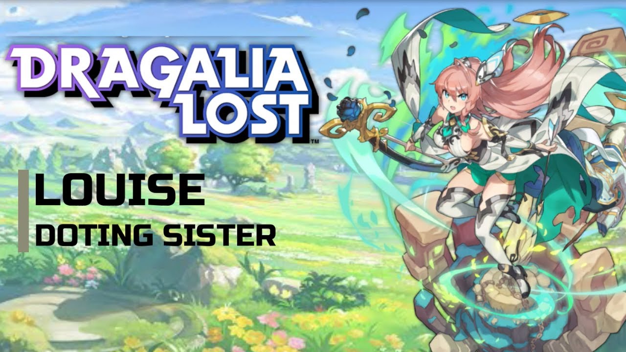 How to Louise | Dragalia Lost