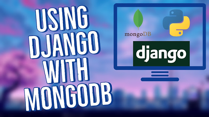 Using Django with MongoDB | MongoDB + Django CRUD API