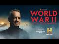 World War II with Tom Hanks | A New Series by The HISTORY Channel